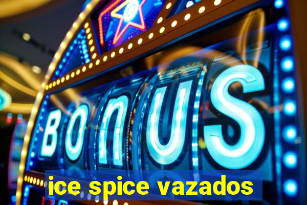 ice spice vazados